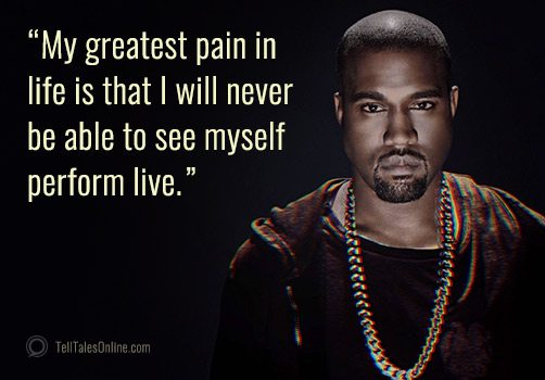 kanye greatest pain quote