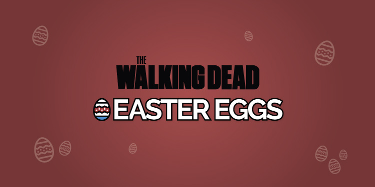 walking dead easter eggs