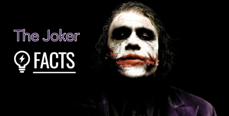 The Joker - 30 Fun Facts about the Clown Prince of Crime