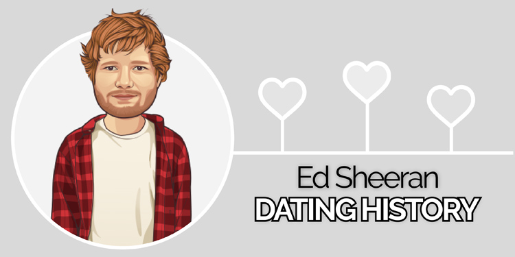 ed sheeran dating history