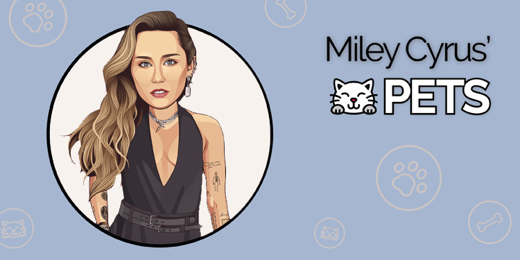 Miley Cyrus' Pets – A Complete List of Her Animals