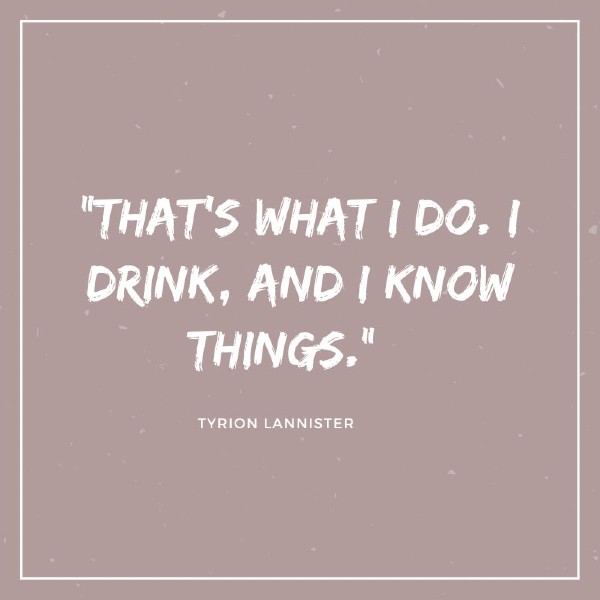 tyrion drink quote