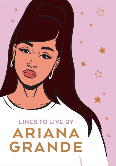 lines to live by ariana grande